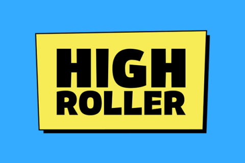 Highroller